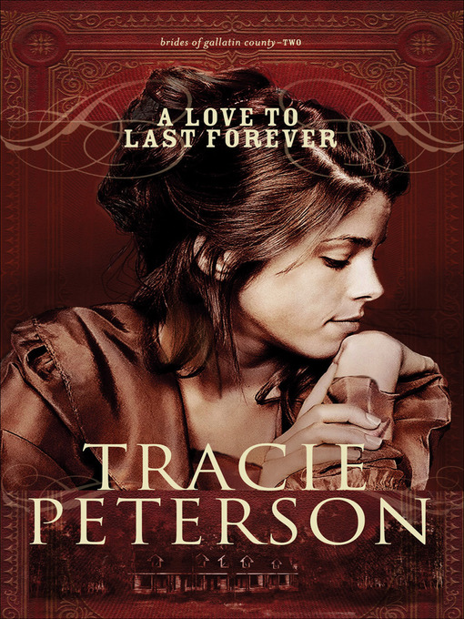 Title details for A Love to Last Forever by Tracie Peterson - Available